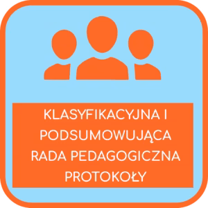 Klasyfikacyjna rada pedagogiczna + Podsumowująca rada pedagogiczna – Pakiet protokołów rady pedagogicznej Z UCHWAŁAMI